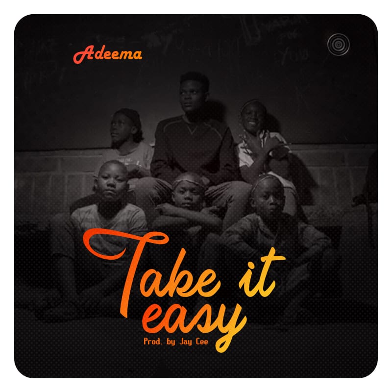 Adeema-take-it-easy-prod-jay-cee