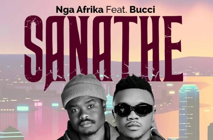  Nga-Afrika-feat-Bucci-Sanathe-Prod-by-Hyke-MOD