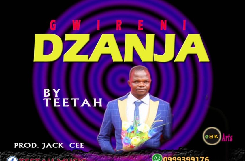 Teetah-gwireni-dzanja-prod-by-jackcee
