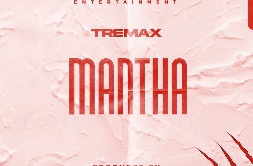 Tremax-Mantha-prod-by-Klassy