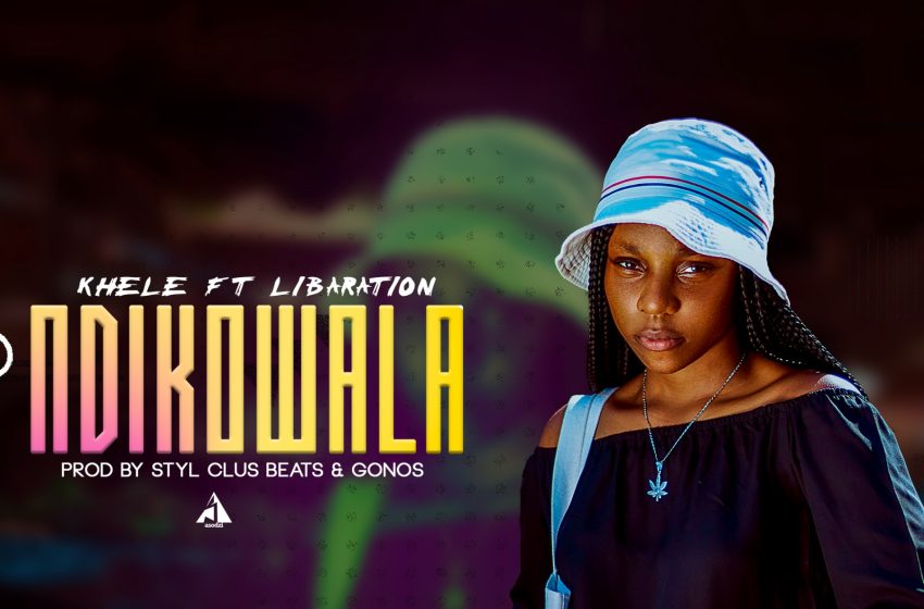  KHeLe-ft-Libaration-Ndikowala-Prod-by-Gonos-StylClus-Beats