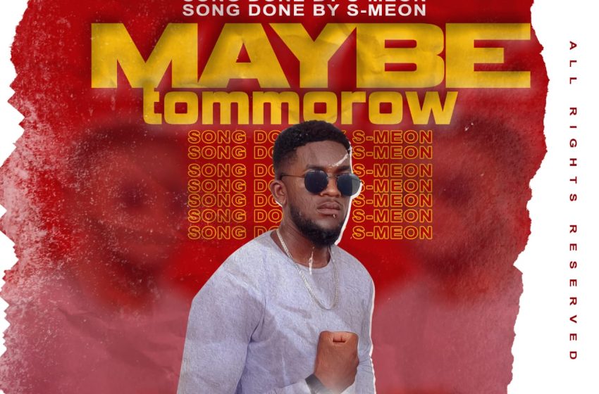  S-meon-maybe-tommorow