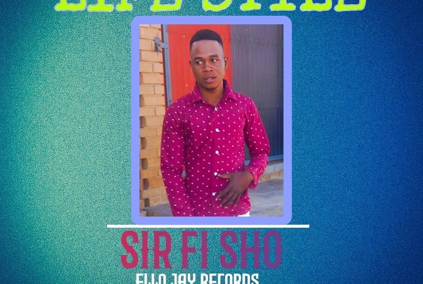  Sir-Fi-Sho-Lifestyle-prod-by-ello-jay-records
