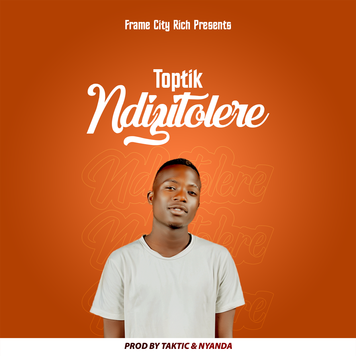 Toptik-Ndizitolere-Prod-by-Taktic