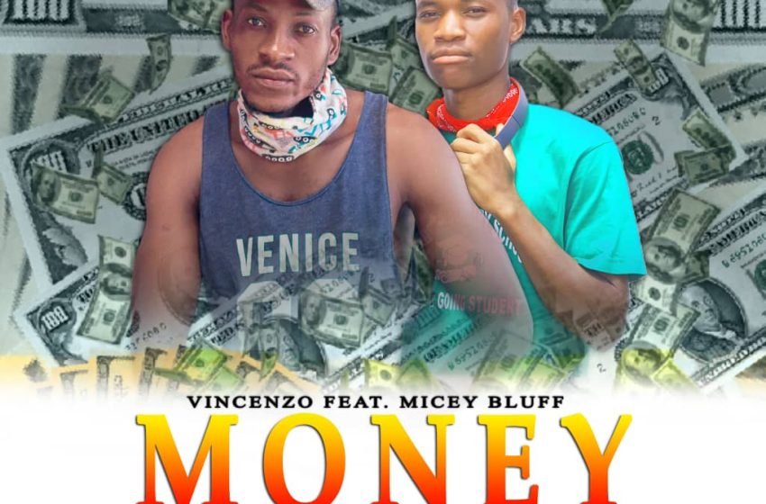  Vincenzo_-_Money_Money-Ft-Micey-Bluff