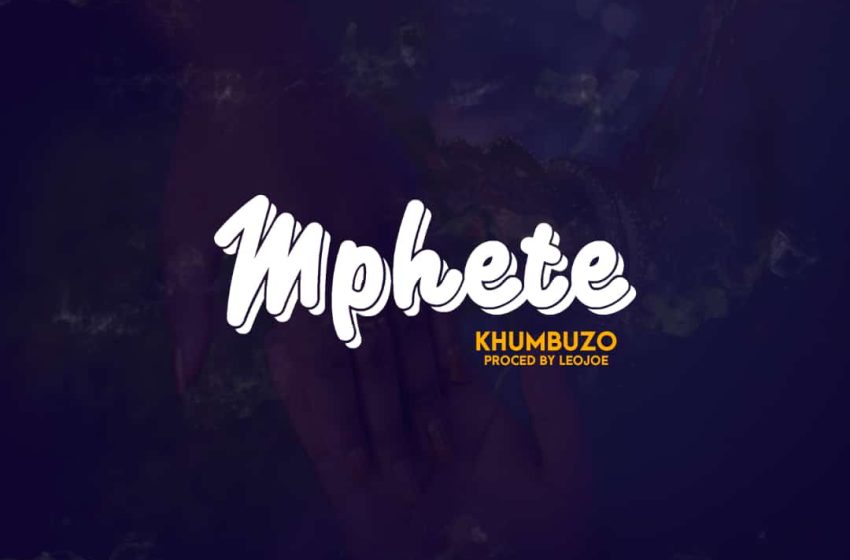  Khumbuzo-Mphete-Prod-by-Leojoe