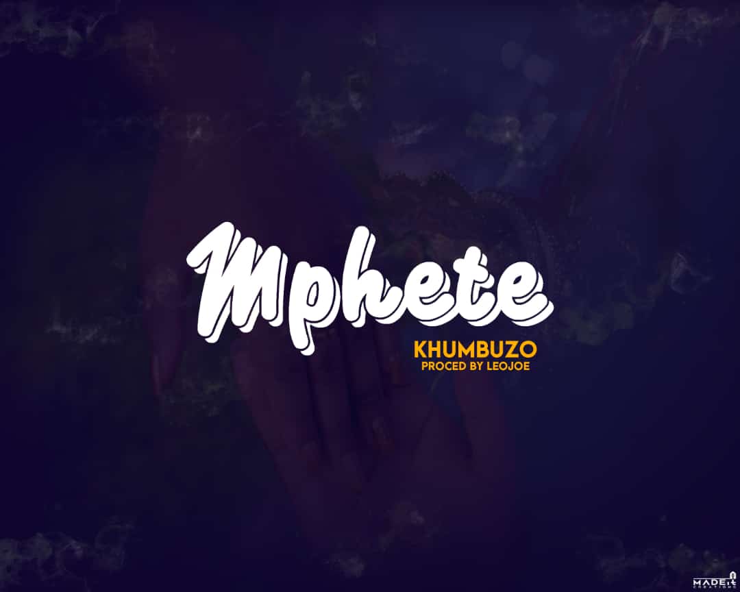 Khumbuzo-Mphete-Prod-by-Leojoe