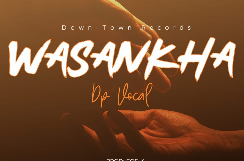 Dp-vocal-wasankha-prod-by-cfb-x-down-town-records