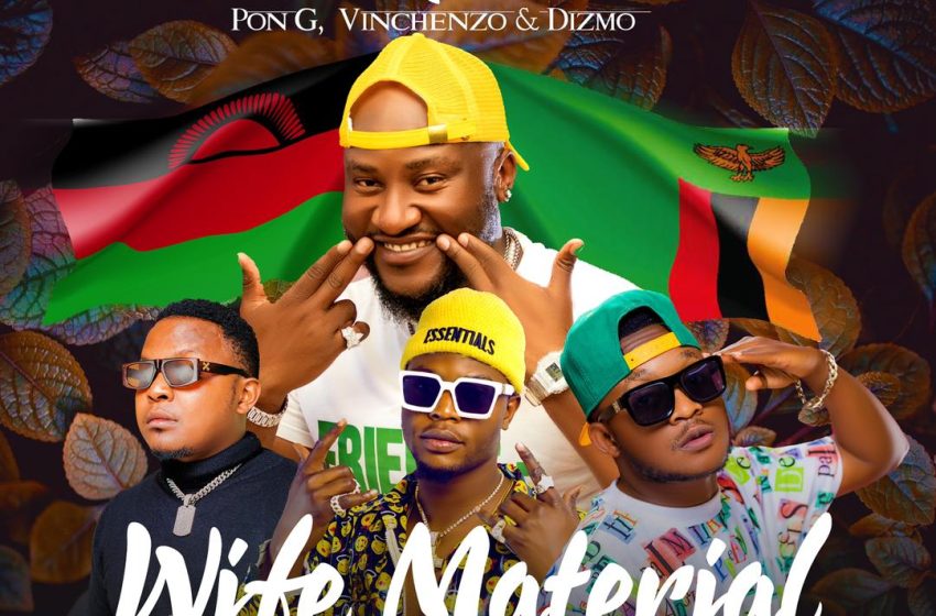 Phyzix-Wife-Material-Remix-ft-Vinchenzo-x-Dizmo-Pon-G