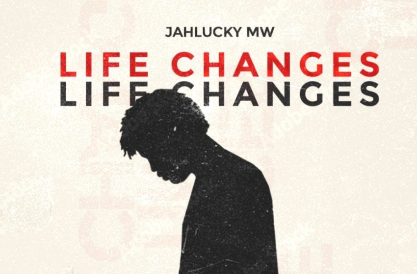  JahLucky_Mw-Life_Changes_-Masterd_By_Right_Syd_Records