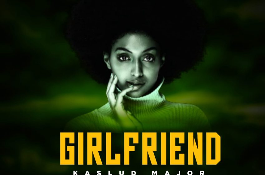  Kaslud-Major-Girlfriend