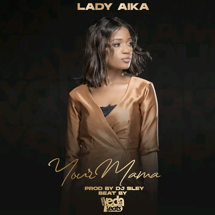 Lady-Aika-Your Mama