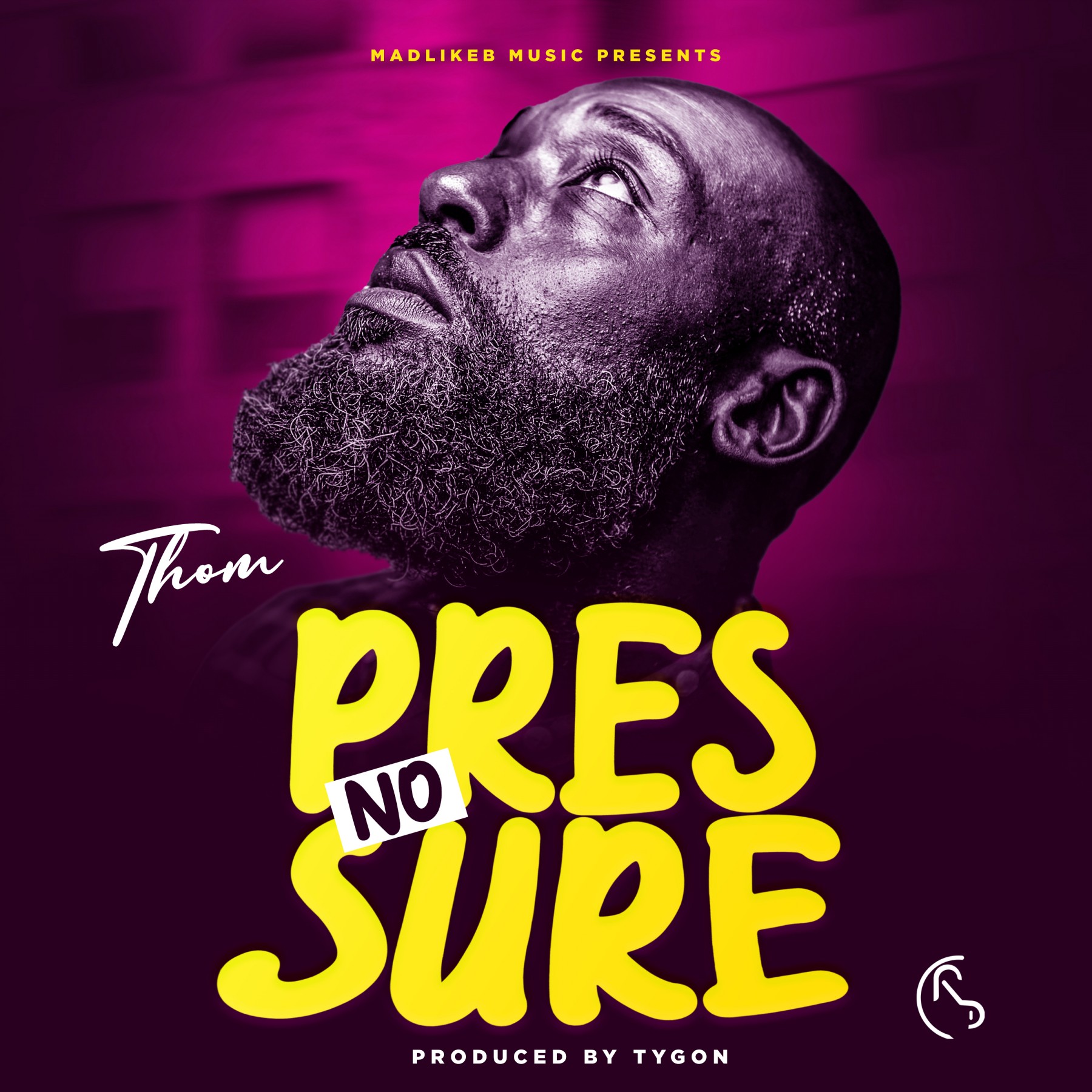 Thom-No-Pressure-Prod-By-Tygon