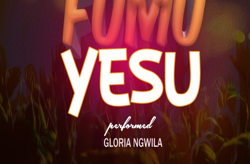 Gloria-Ngwila-Fumu-Yesu-prodBy-SoEzyBeatz-ThommieBeats