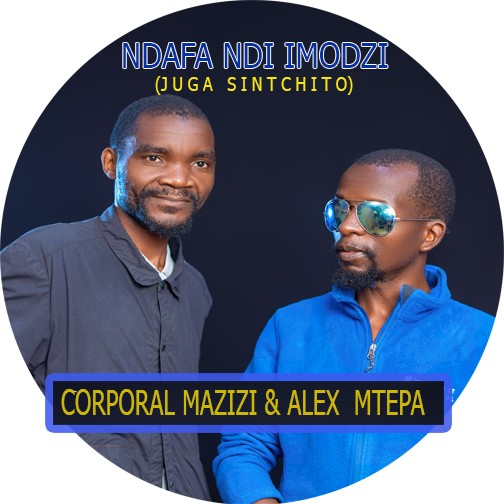  Corporal-Mazizi-x-Alex-mtepa-Ndafa-ndi-imodzi-prod-by-mazizi