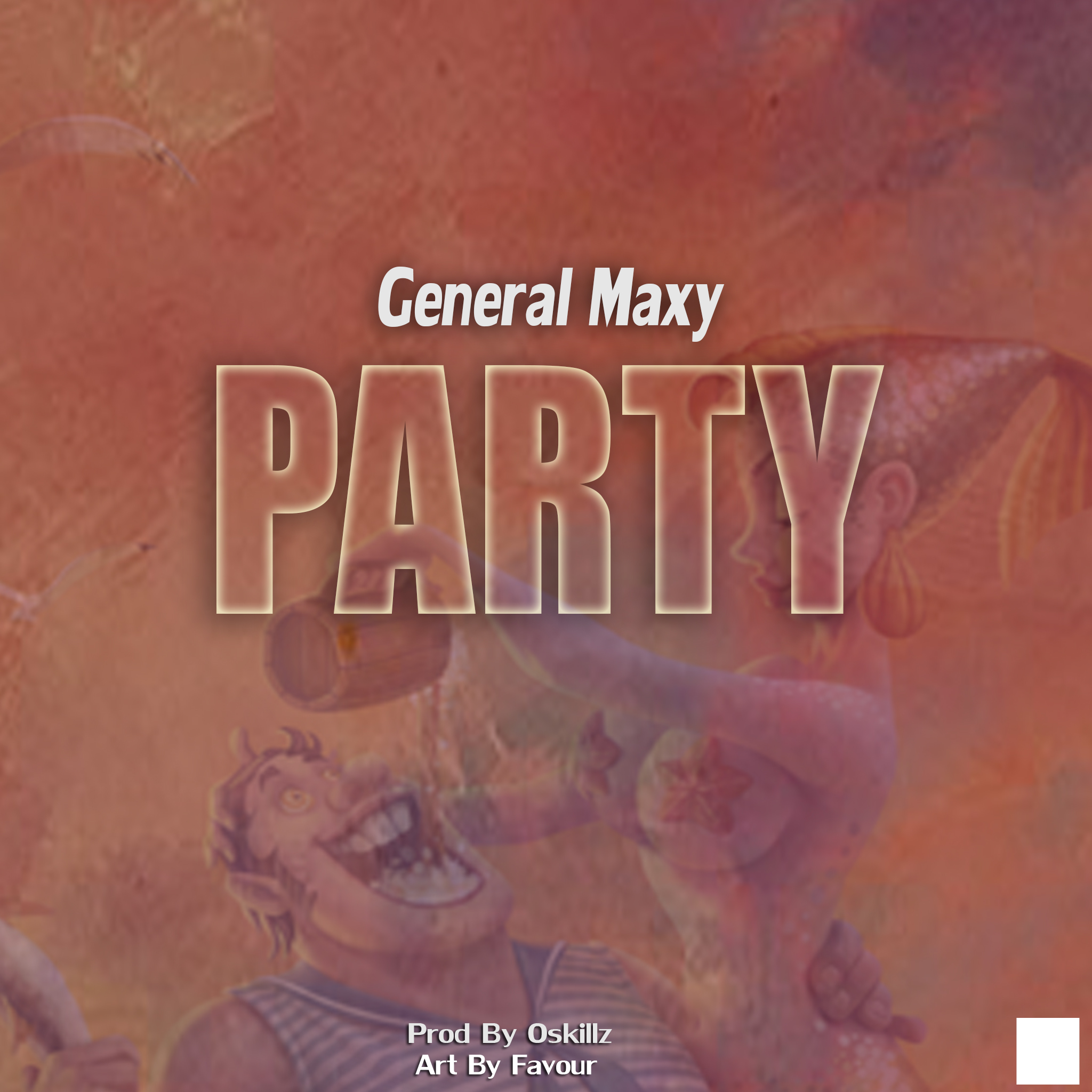 General-Maxy-party-prod-by-oskillz