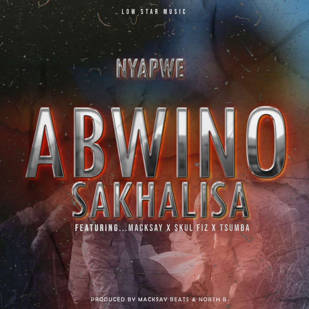 Nyapwe-ft-Macksay-x-Skul-fiz-x-Tsumba-Abwino-sakhalisa