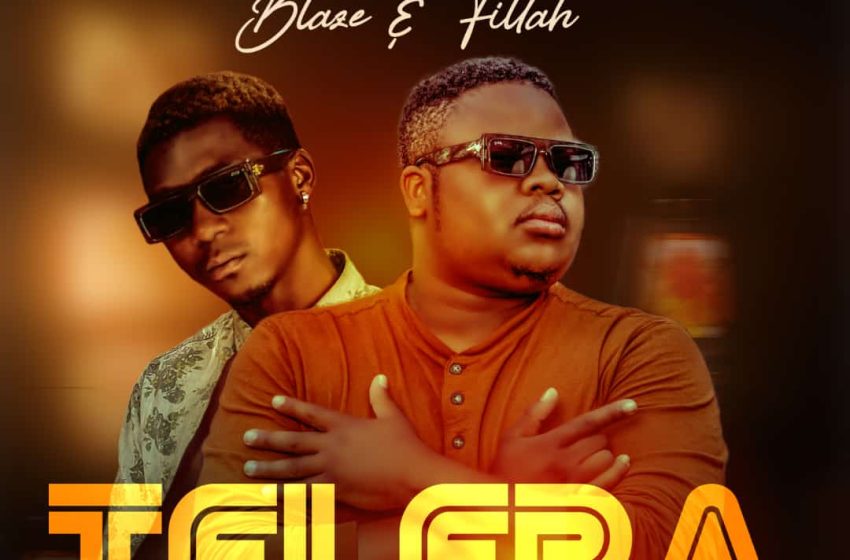 Blaze-X-Fillah-Telela-prod-by-MUSIC-WORK-PLACE