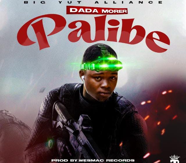 Dada-Morer-Palibe-Prod-by-S-Nay