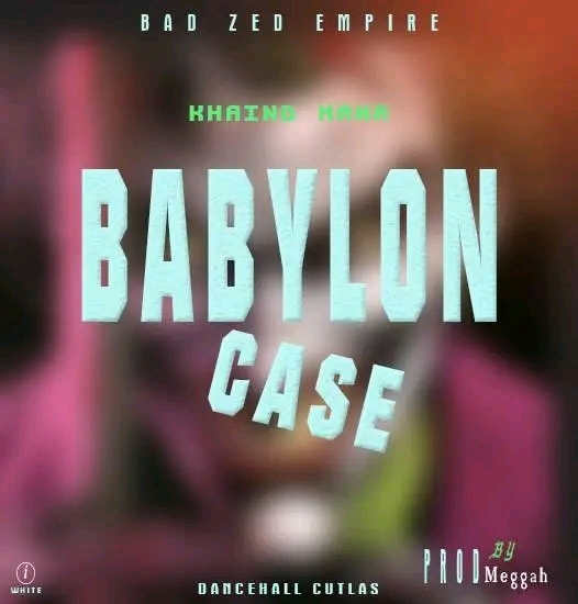  Khaind-Mana-Babylon-Case-prod-by-Meggah