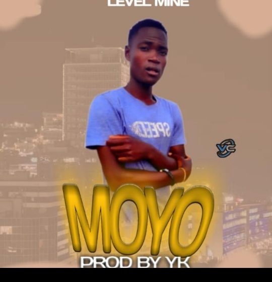 Level-mine-moyo-kuwawa-prod-by-y-kay