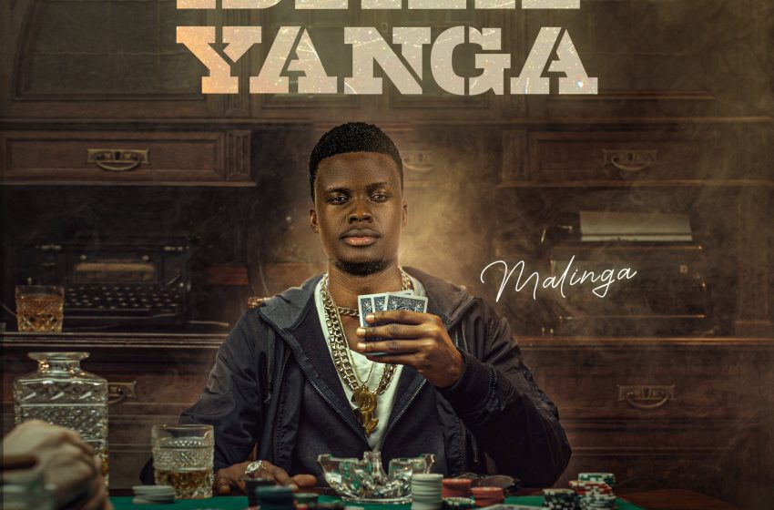 Malinga-Bill-Yanga-Prod-by-DJ-Sley