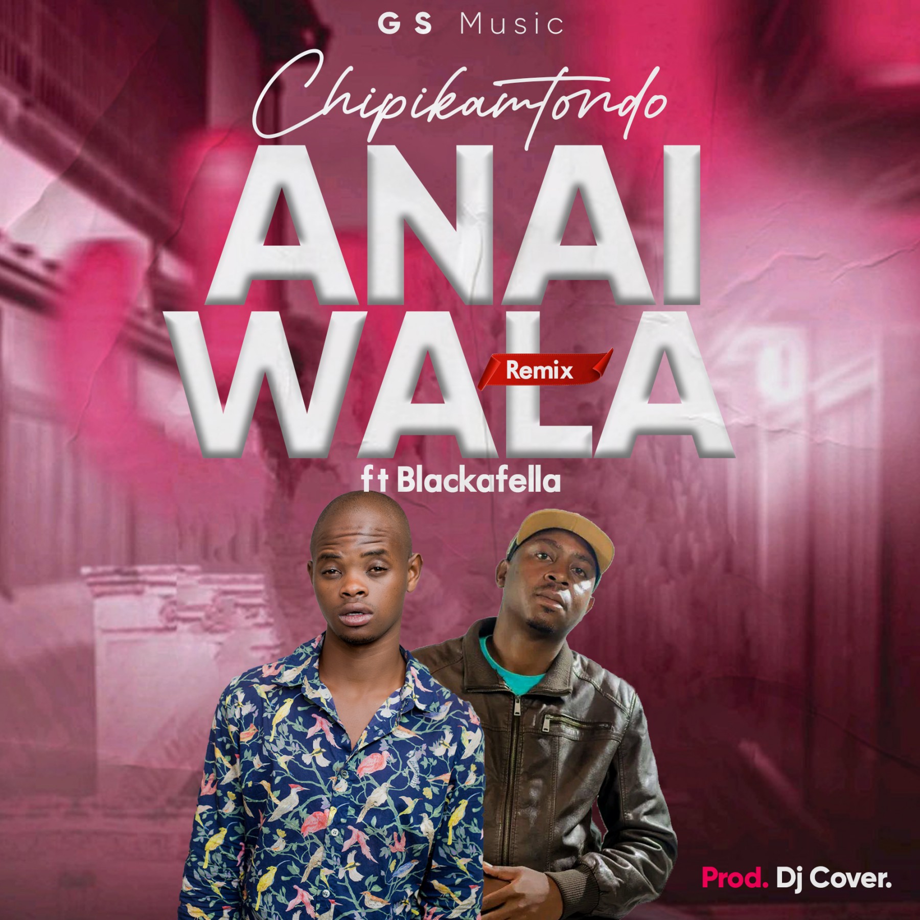 Chipikamtondo-ft-Blackafella-_Anaiwala-remix-Prod-by-Dj-Cover