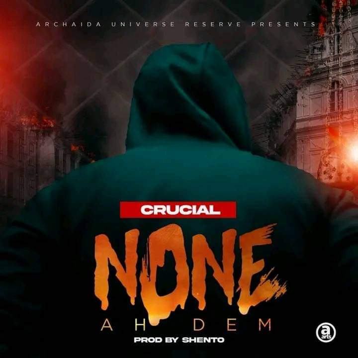 Crucial-None-ah-dem-Prod-by-shento_at_Trin_Recodz