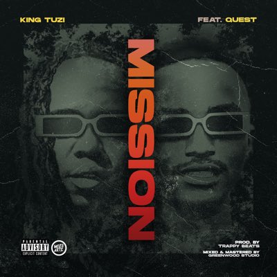  King-Tuzi-feat-Quest-Mission-Prod-by-Trappy-Beats