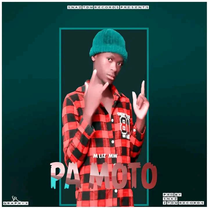 M-Liz-mw-Pa-moto-Prod-By-Snaz-TDM-Recrdz