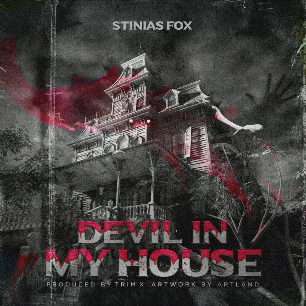 Stinias-Fox-Devil-in-my-house-prod-by-Trim-Ex