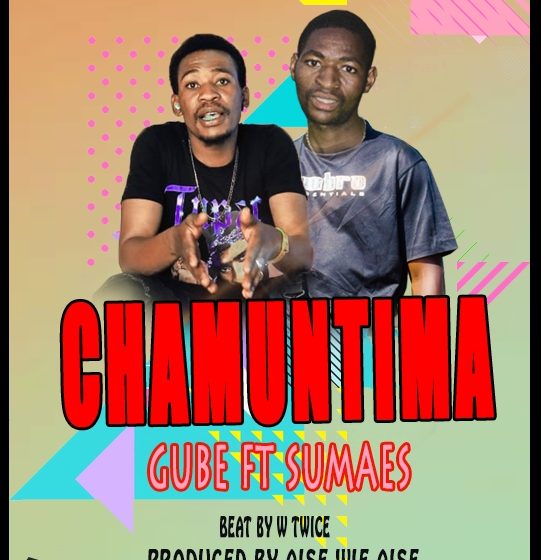Gube-mw-Ft-Sumaes-Zamumtima-Prod-By-Cock-Muzic