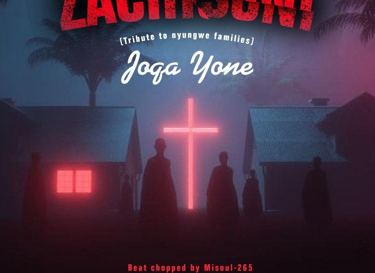 JoQa-Yone-Zachisoni-tribute-to-Nyungwe-familiesProd-by-dj-Lisky