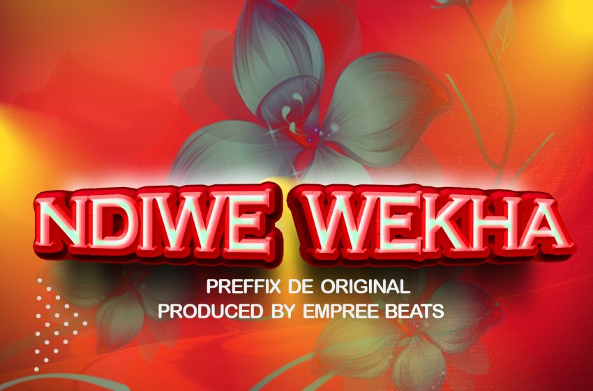 Preffix-Ndiwe-Wekha-Prod-by-EmpreeBeats