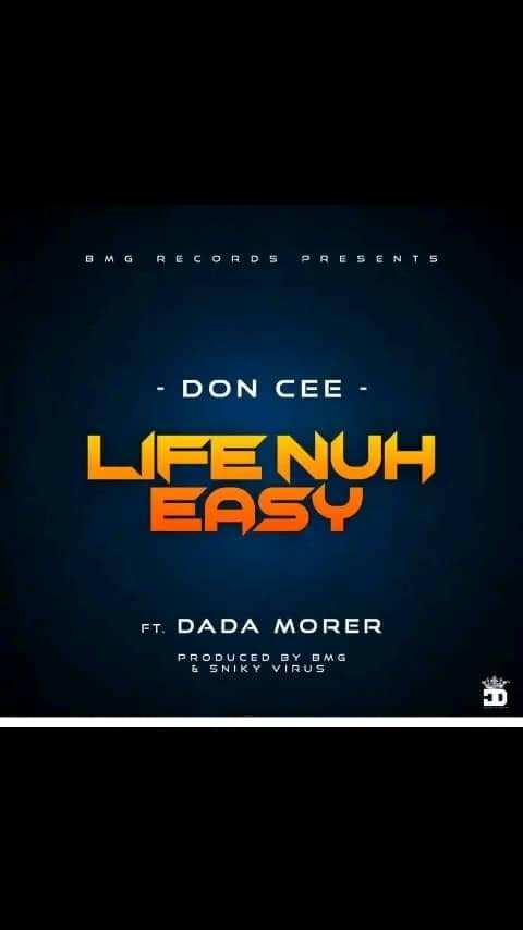 Don-cee-x-Dadah-Morer-Life-Nah-Easy-prod-by BMG