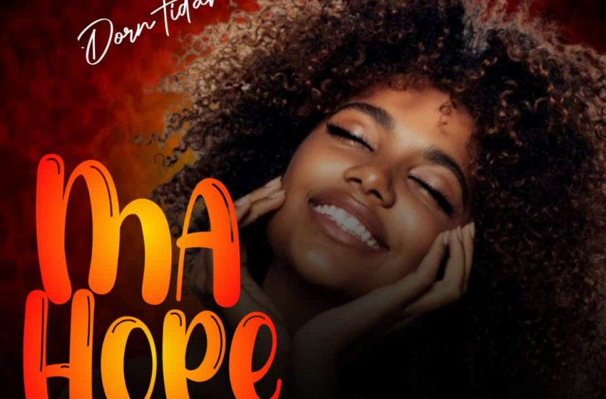  Dorn-Tidah_MaHope-prod-by-dynamo-records-x-Singz