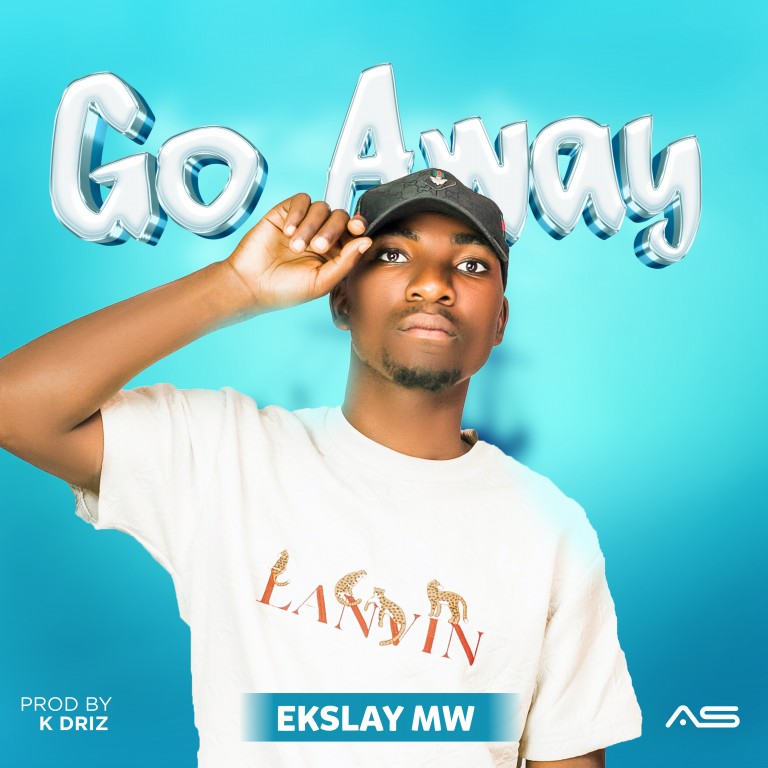 Ekslay-Mw_Go-Away-prod-by-K-driz