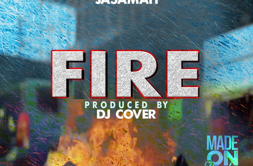  Jasamah-Fire-Prod-by-DJ-Cover