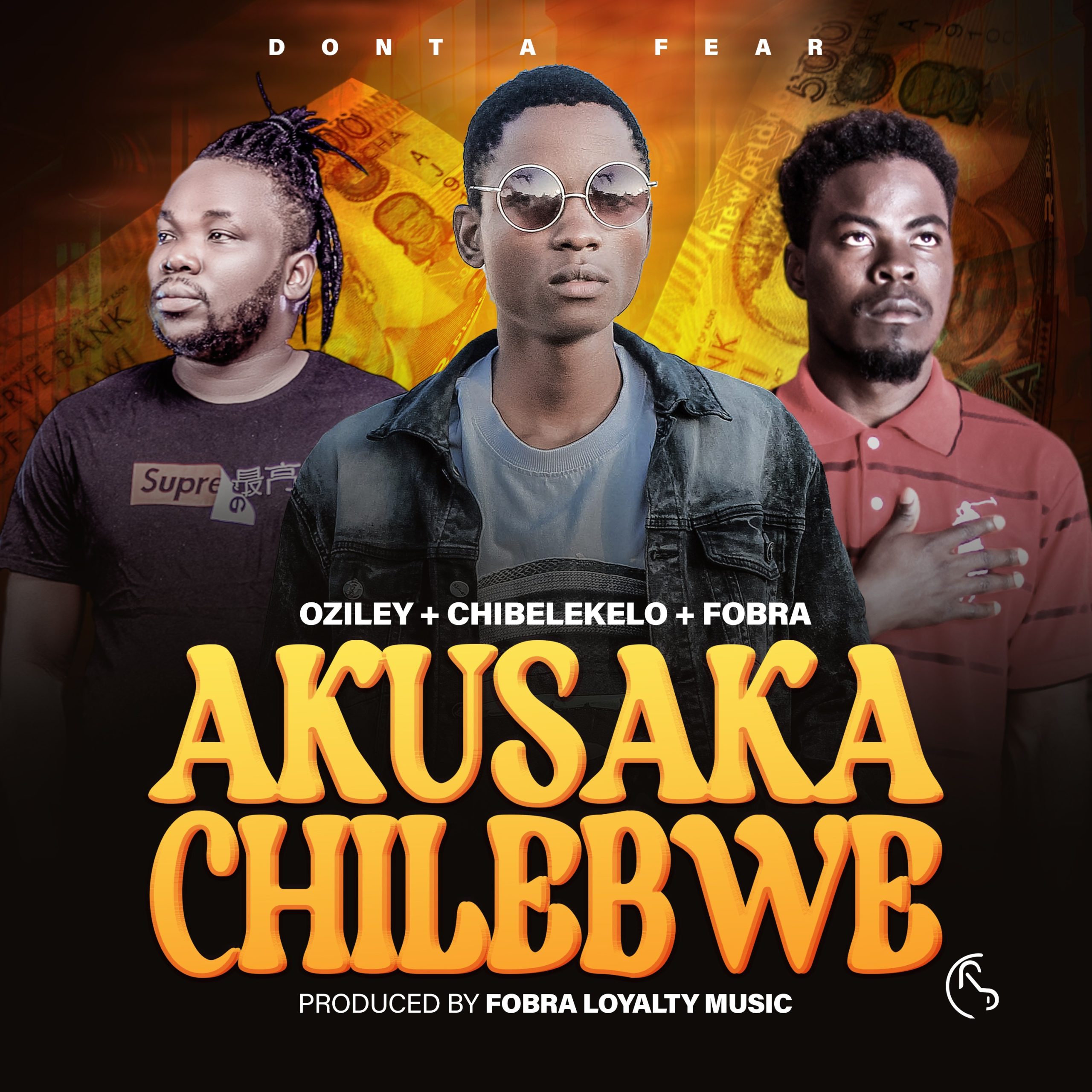 Oziley-Chibelekelo-Ft-Forbra-vybz-loyalty-Akusaka-chilembwe-prod-by-forbra-vybz