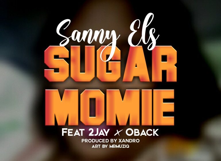  Sanny-Elz-Ft-2Jay-x-Oback-Sugar-Mommie-Prod-by-Xandrol