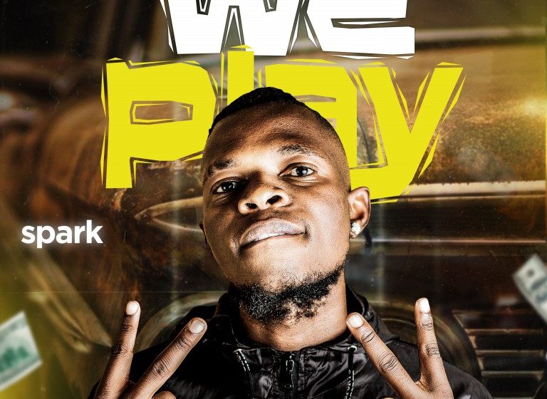  Spark-We_Play-Prod-by_Yacksy_JokerJokala_Records