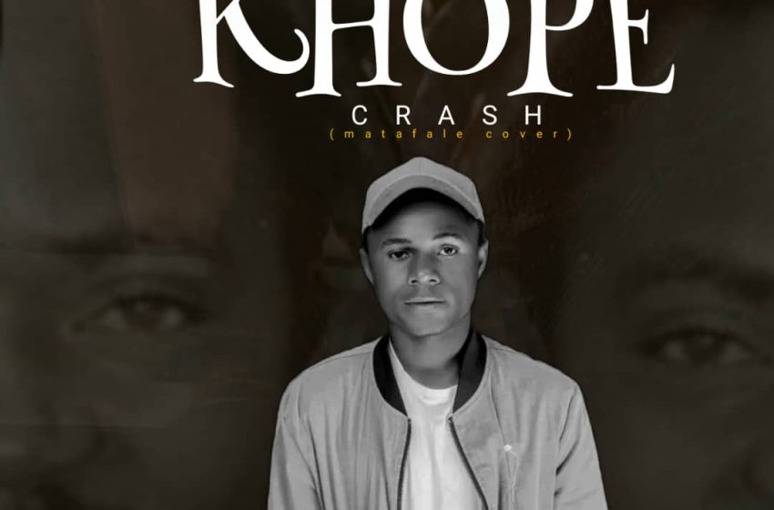 Crash-Khope-matafale-cover-prod-by-tiger