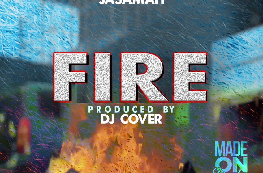 Jasamah-Fire-Prod-by-DJ-Cover