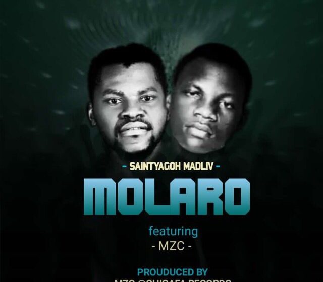 Saintyagoh-MadLiv-ft-Mzc-Molaro-prod-by-Mzc
