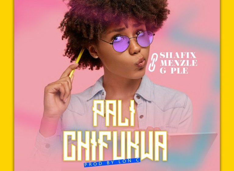 Shaffix-x-Menzle-x-Gple-Pali-Chifukwa-prod-by-Lon-C
