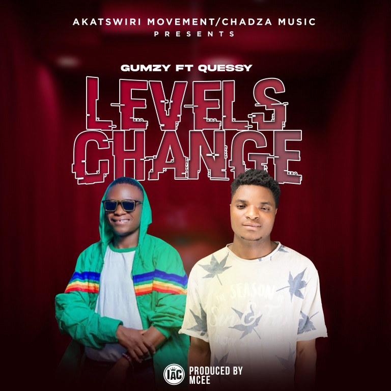 Gumzy_-ft-Quessy-Levels-Change-Prod-by-M-Cee