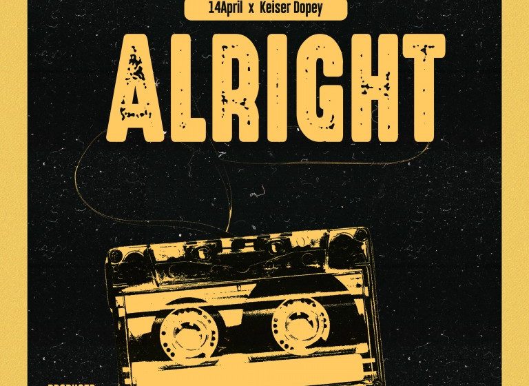  14April-x-Keiser-Dopey-Alright-Prod-by-Timaxi