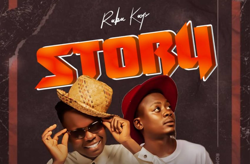 Raba-Kays-ft-Tropiex-nyimbo-My-Story__Prod-By-Stafa-Awosh