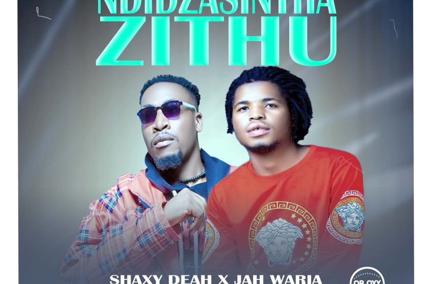 Shaxy-Deah-x-Jah-waria-Ndidzasintha-zinthu-prod-by-staprick