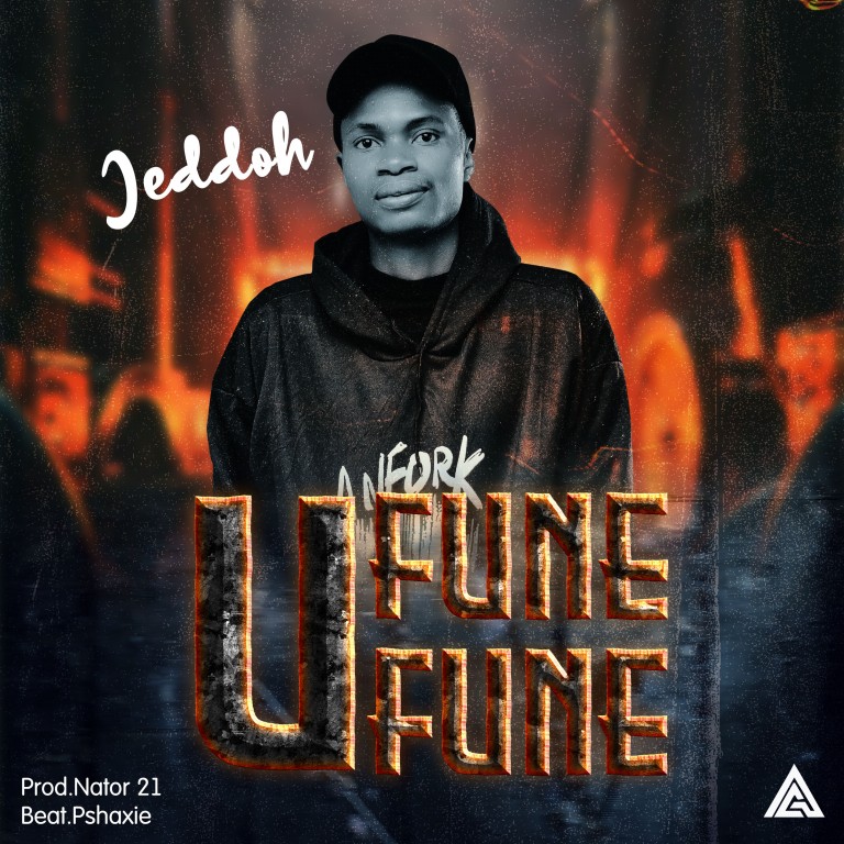 Jeddoh-Ufunefune-Prod-by-P-Shax-Nator21